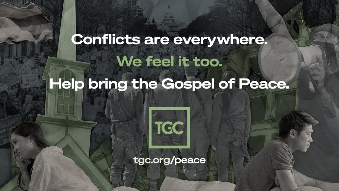 Conflicts are everywhere. Help bring the gospel of peace